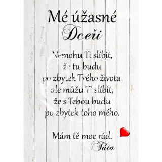 Dřevěná cedulka - Mé úžasné dceři